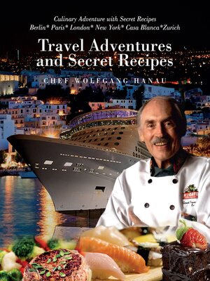 cover image of My Travel Adventures and Secret Recipes